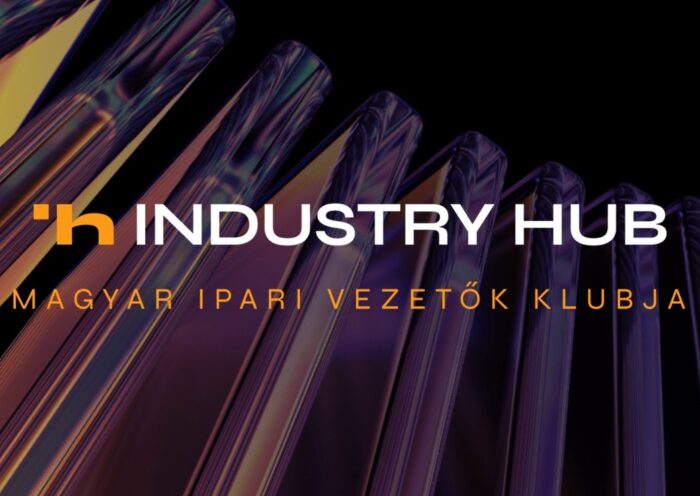 Új korszak a hazai iparban – Industry HUB, a magyar ipari vezetők közössége